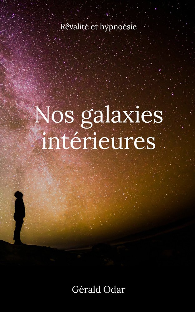 Couverture de Nos galaxies intérieures: Hypnoésie