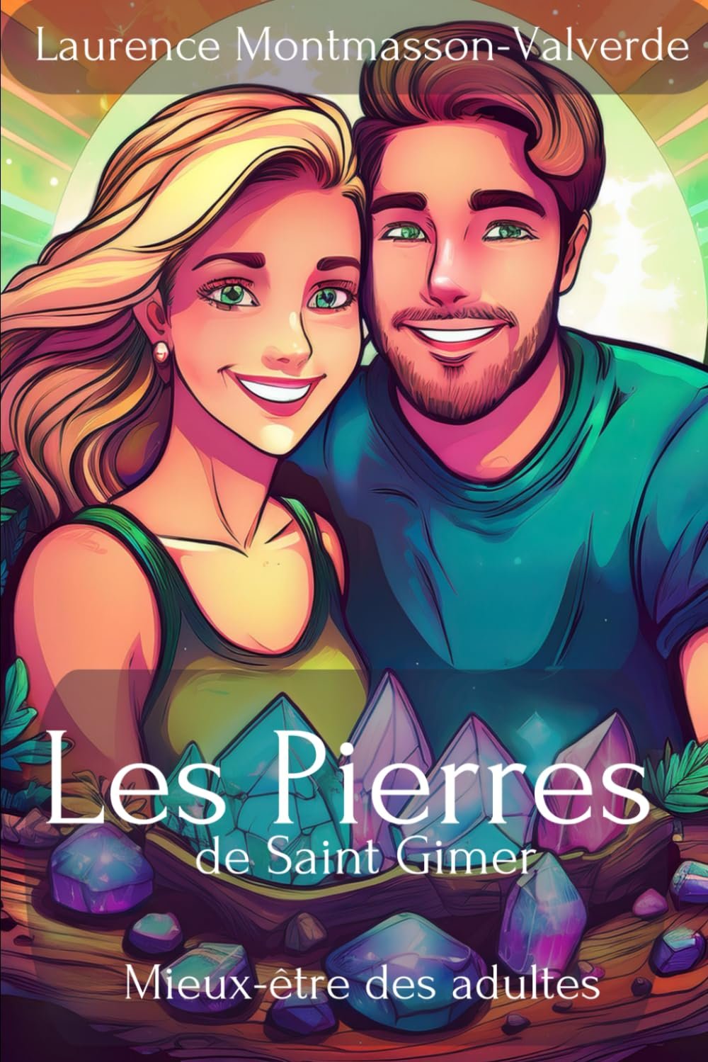 Couverture de Mieux-être des adultes - Les Pierres de Saint-Gimer