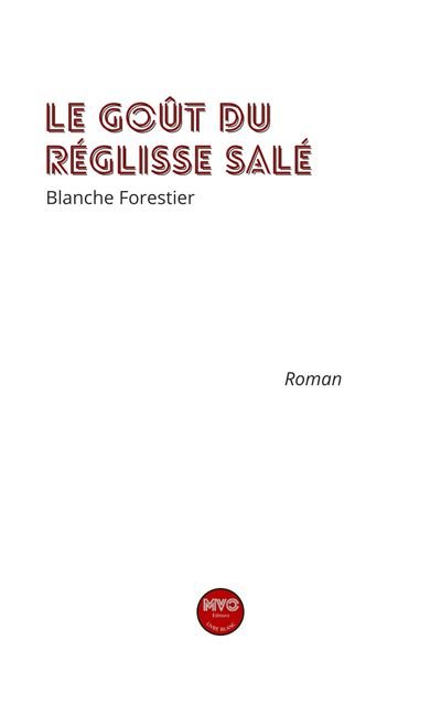 Couverture de Le Goût du Reglisse Salé