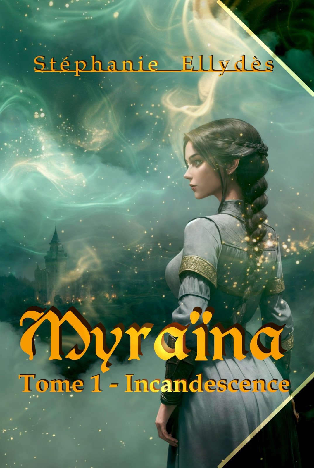 Couverture de Myraïna : Tome 1 - Incandescence