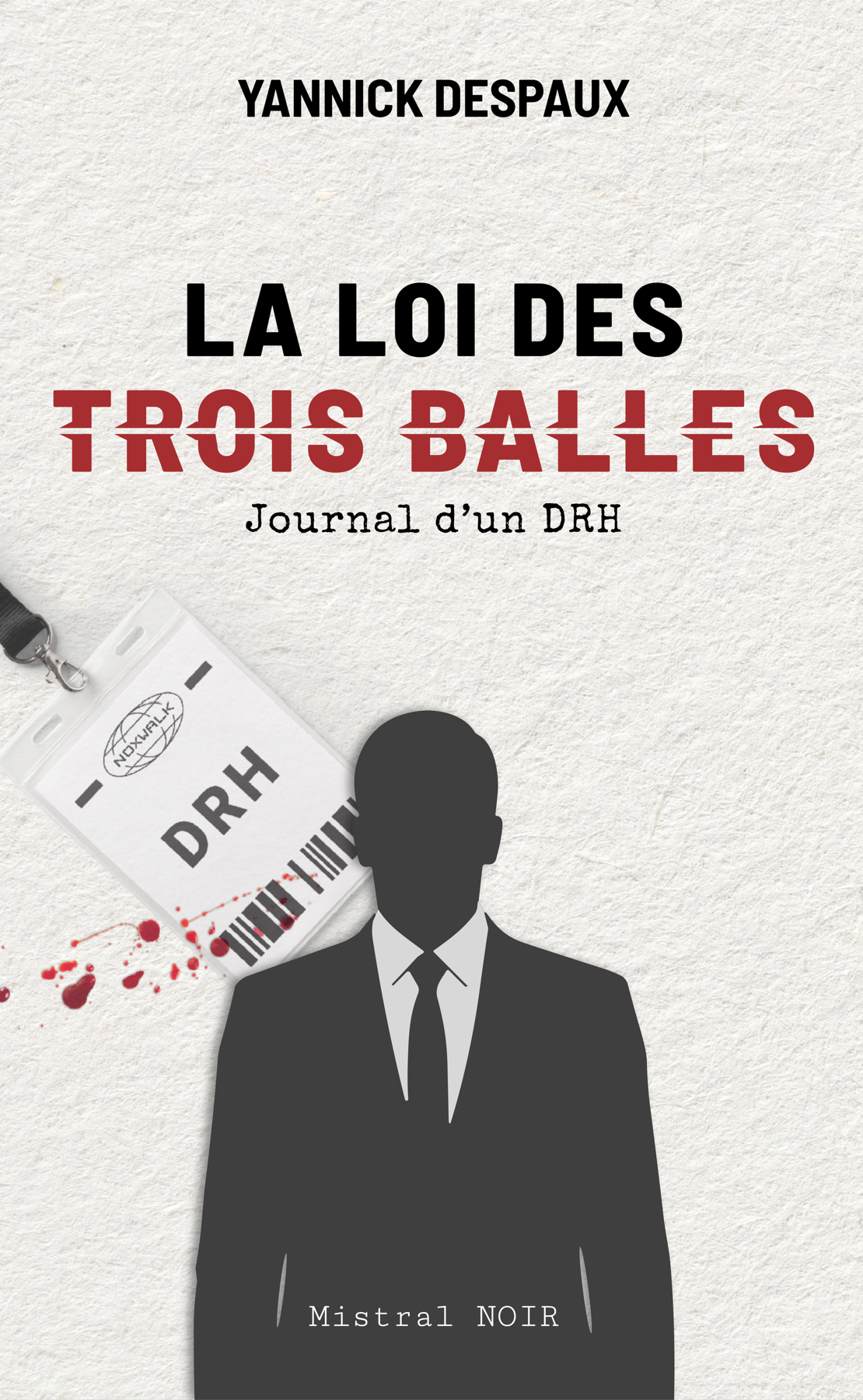 Couverture de La Loi des Trois Balles – Journal d’un DRH
