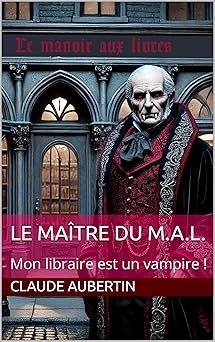 Couverture de Le maître du M.A.L.