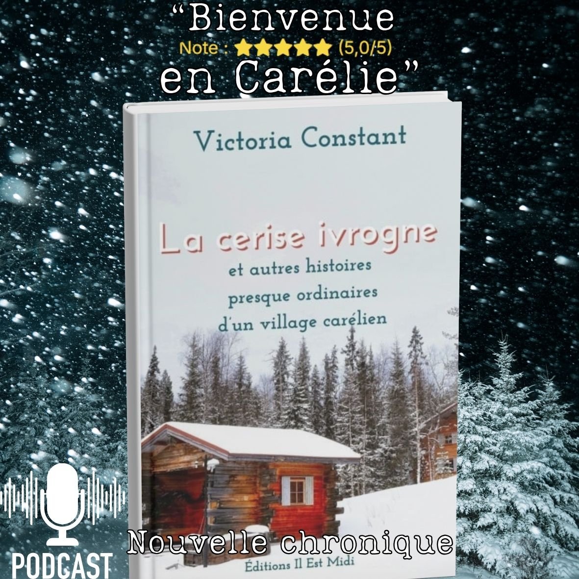 Couverture de LA CERISE IVROGNE et autres histoires presque ordinaires d'un village carélien - Victoria Constant