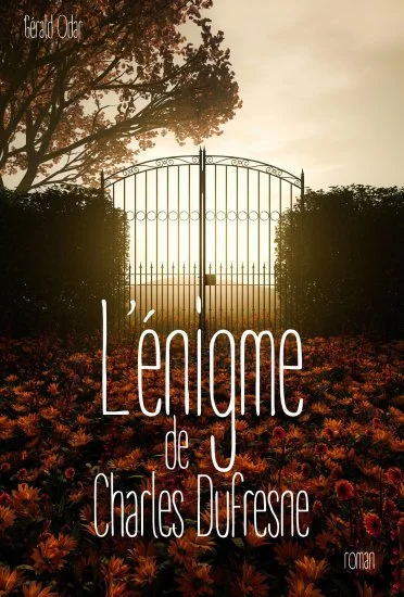 Couverture de L'énigme de Charles Dufresne - Gérald Odar