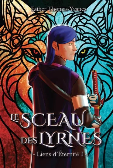 Couverture de Le Sceau des Lyrnes Tome 1 - Esther Thomas-Yvanes