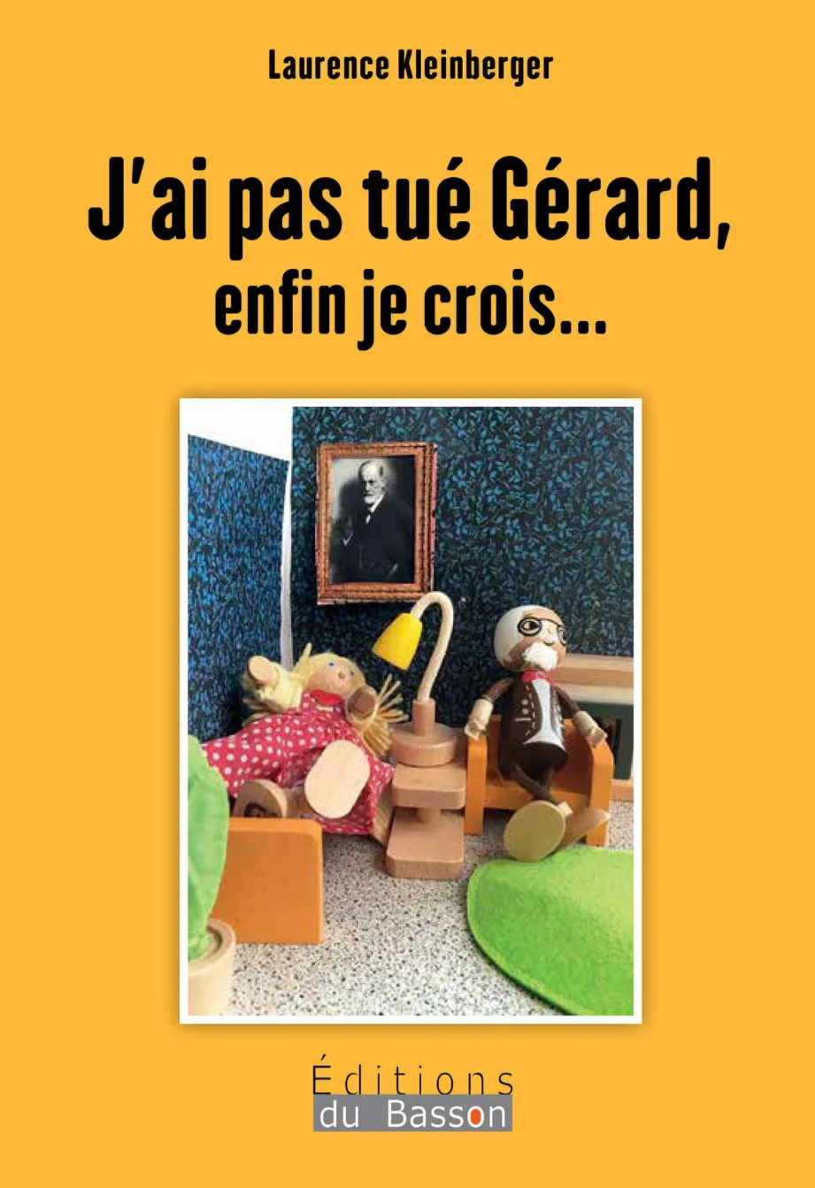 Couverture de J’ai pas tué Gérard, enfin je crois… - Laurence Kleinberger