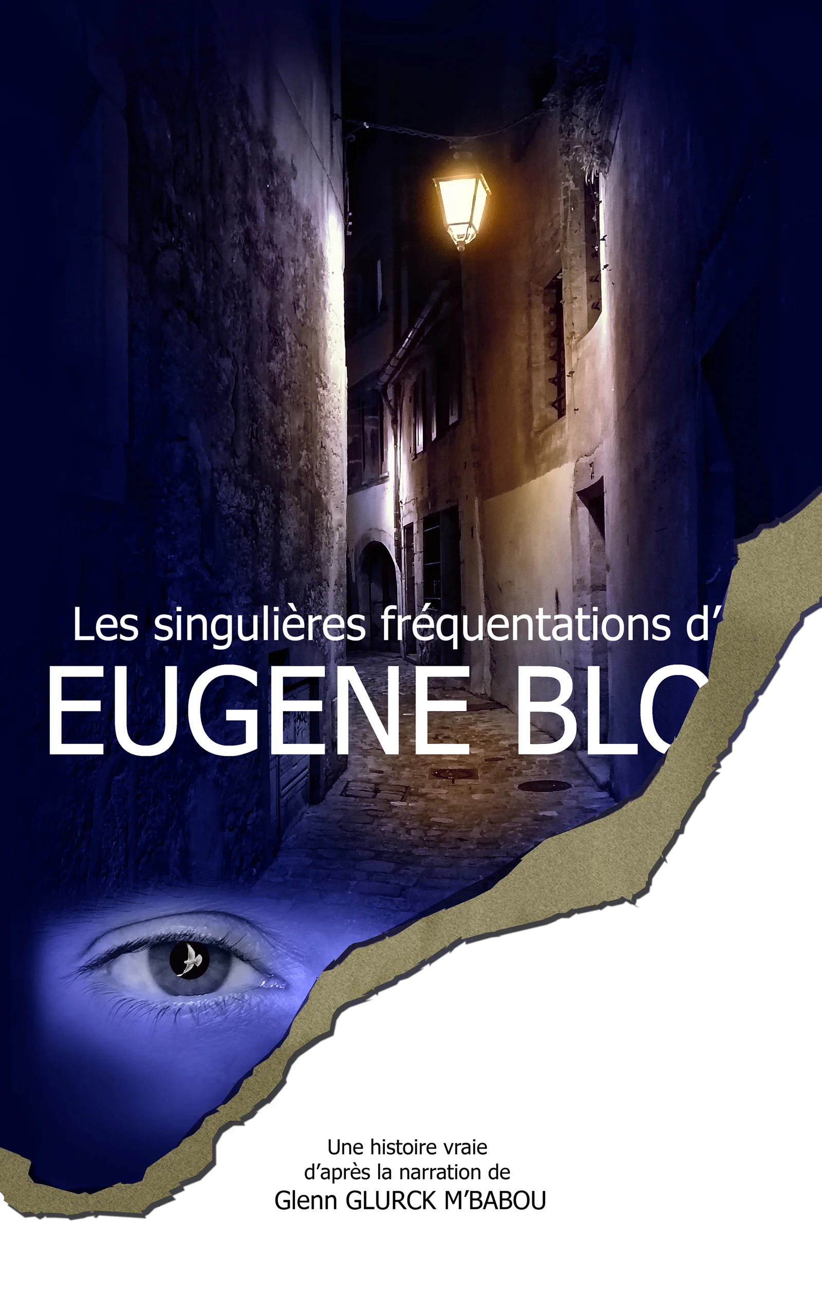 Couverture de Les singulières fréquentations d'Eugène BLOY - Glenn Glurck M'Babou