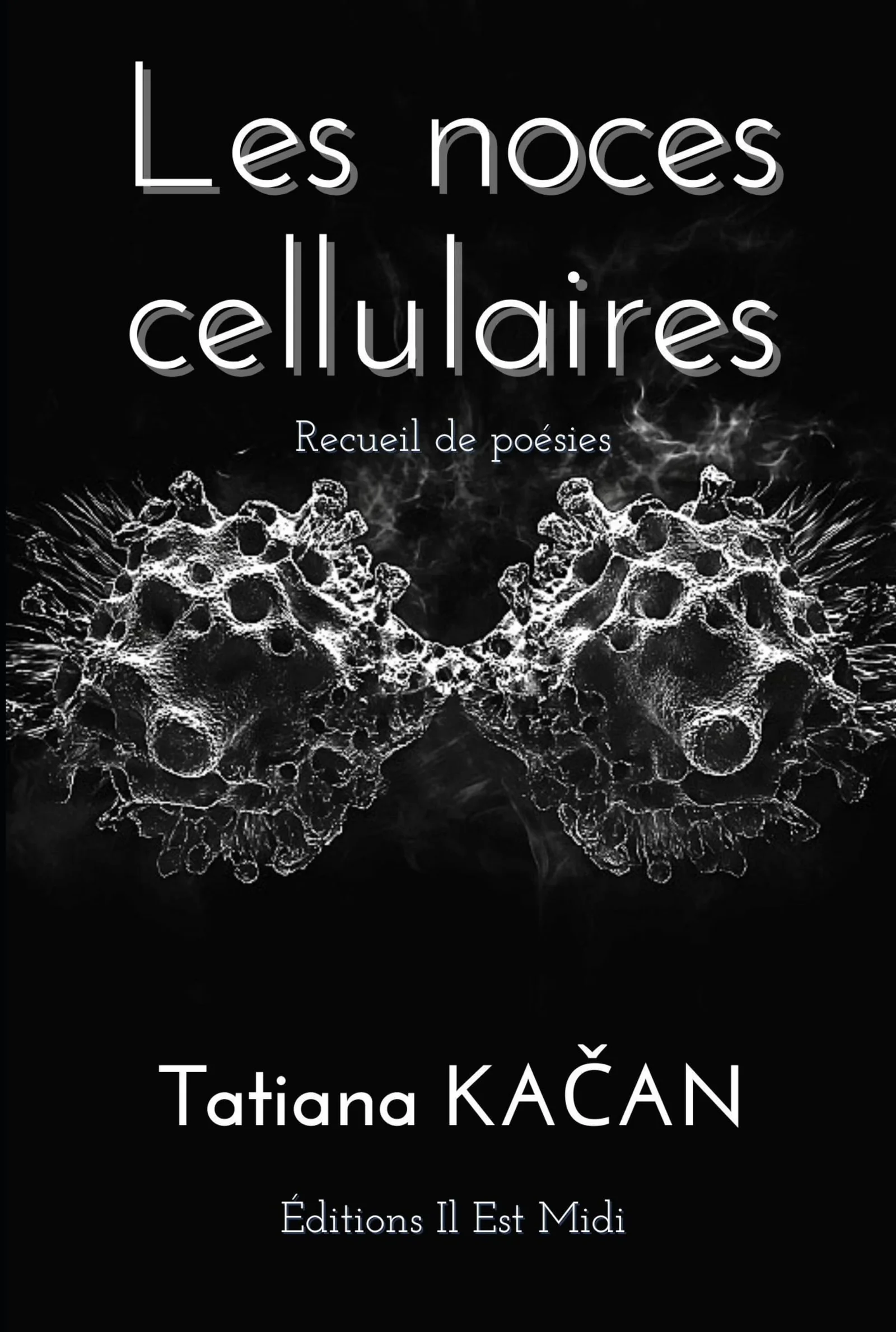 Couverture de Les noces cellulaires - Tatiana Kacan