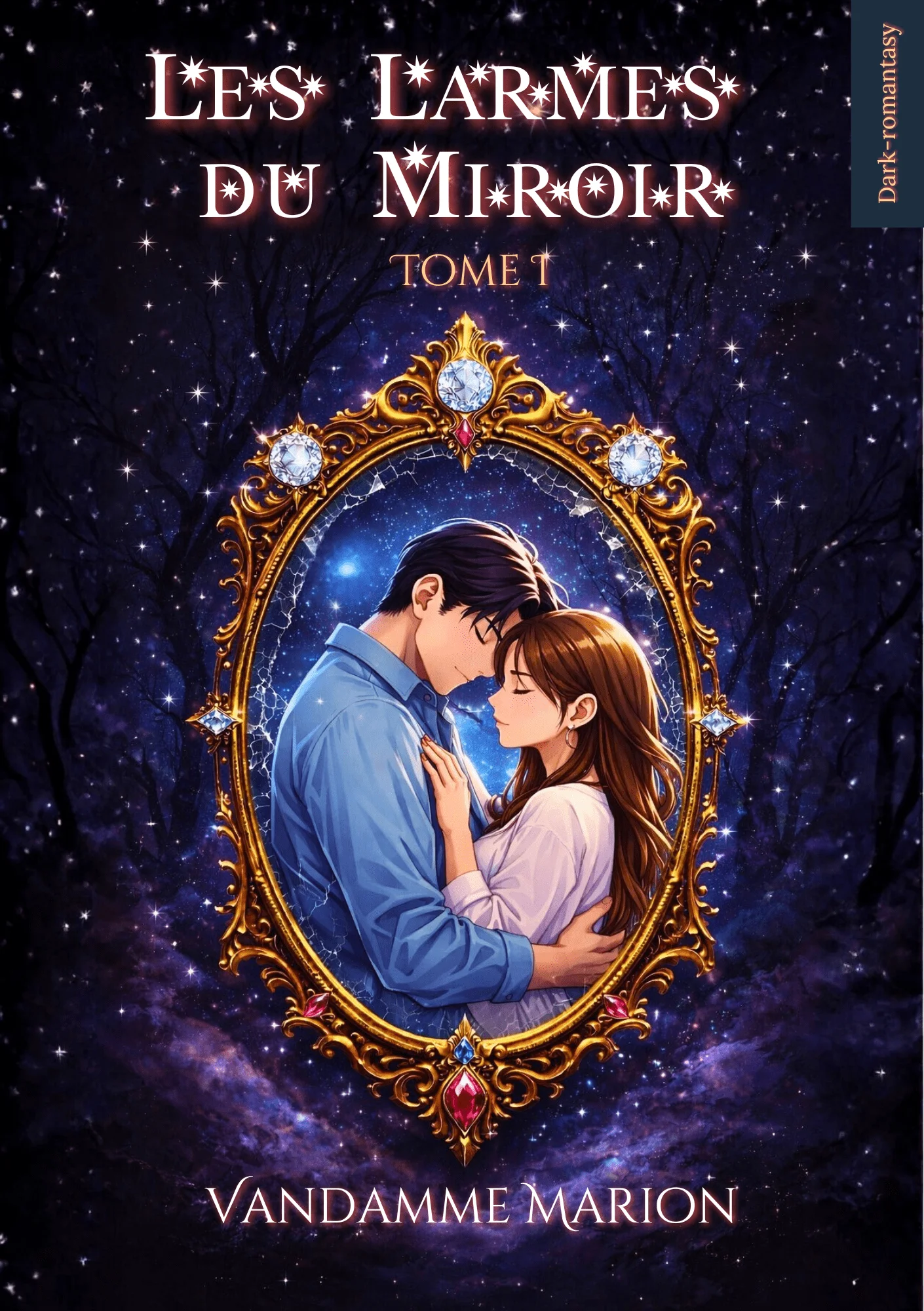Couverture de Les Larmes du Miroir — Tome I - Marion Vandame
