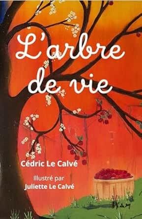 Couverture de L'arbre de vie - Cédric le Calvé